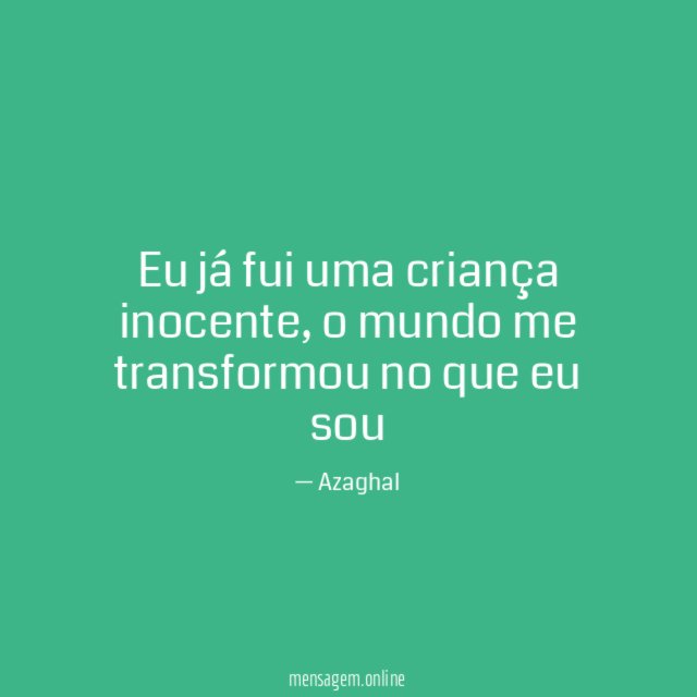 Eu já fui uma criança inocente