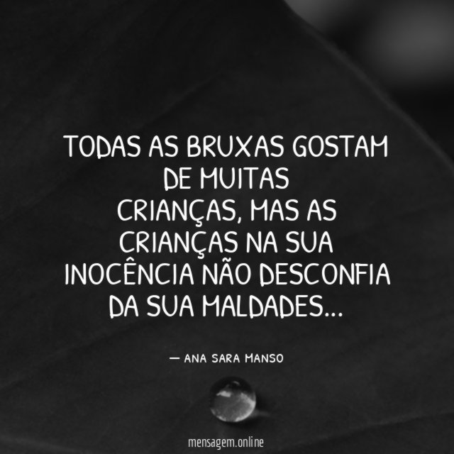 TODAS AS BRUXAS GOSTAM DE MUITAS CRIANÇAS