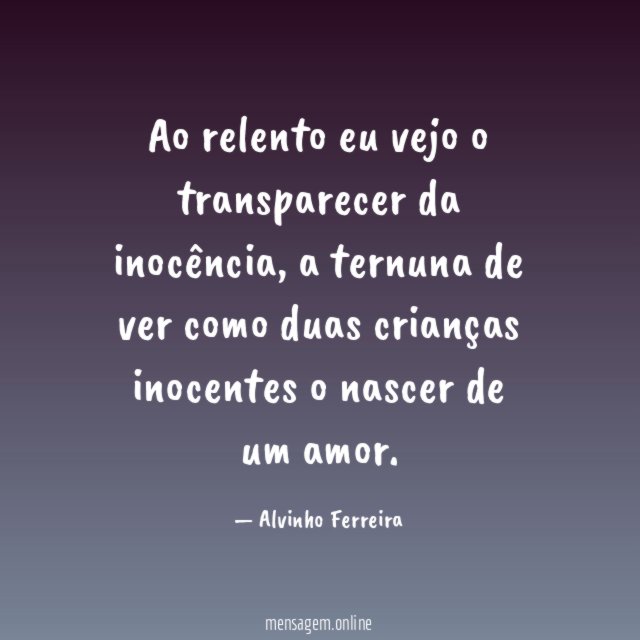 Ao relento eu vejo o transparecer da inocência