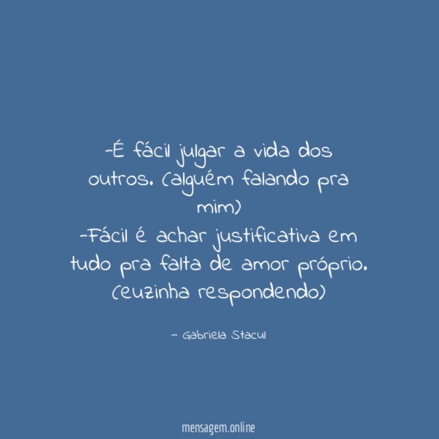 É fácil julgar a vida dos outros