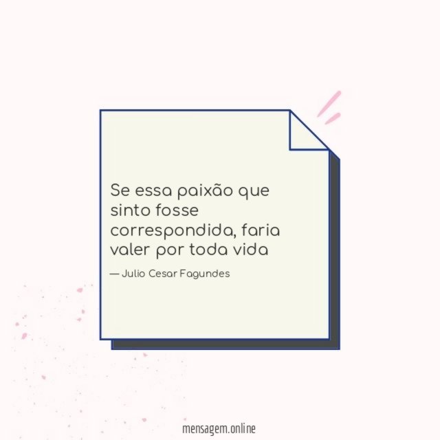 Se essa paixão que sinto fosse correspondida