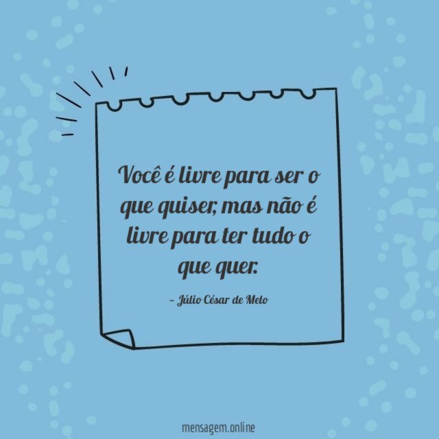 Você é livre para ser o que quiser