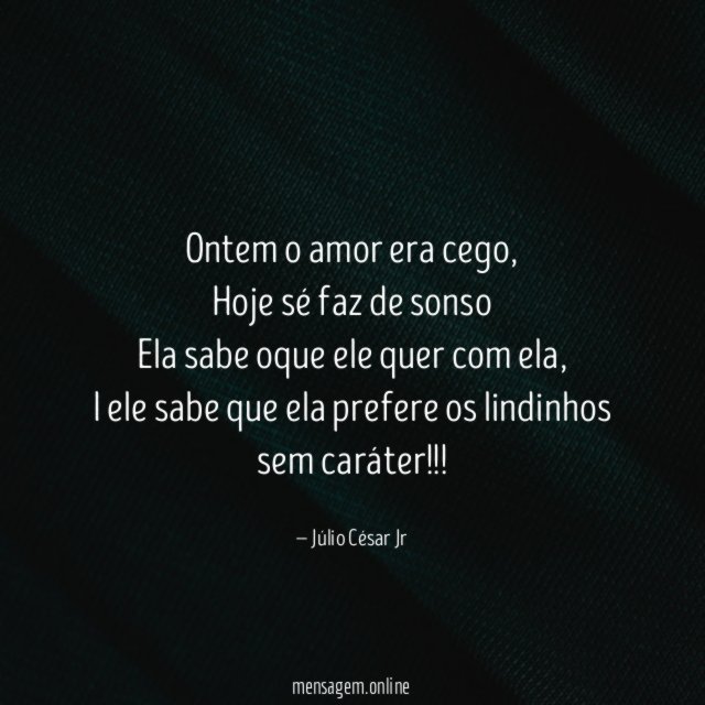 Ontem o amor era cego