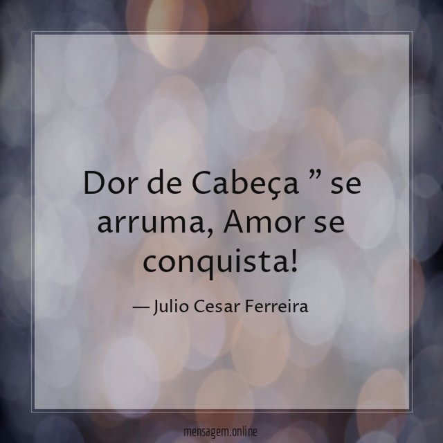 Dor de Cabeça " se arruma