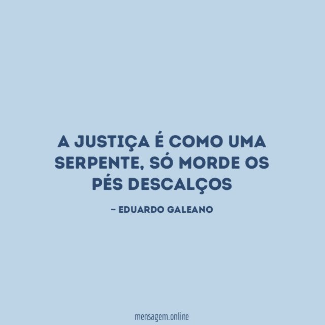 A justiça é como uma serpente