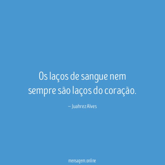 Os laços de sangue nem sempre são laços