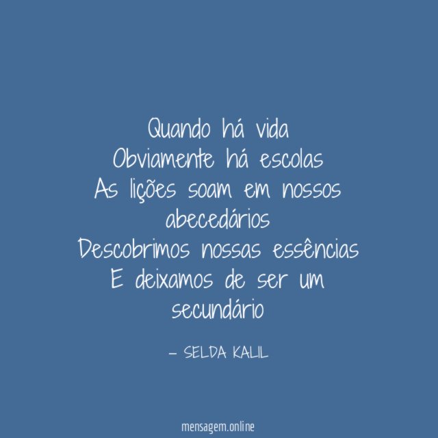 Quando há vida Obviamente há escolas As lições soam em