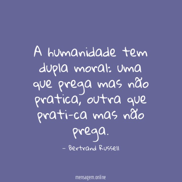 A humanidade tem dupla moral