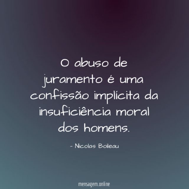 O abuso de juramento é uma confissão implícita