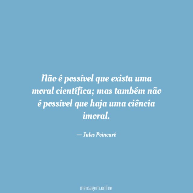 Não é possível que exista uma moral científica