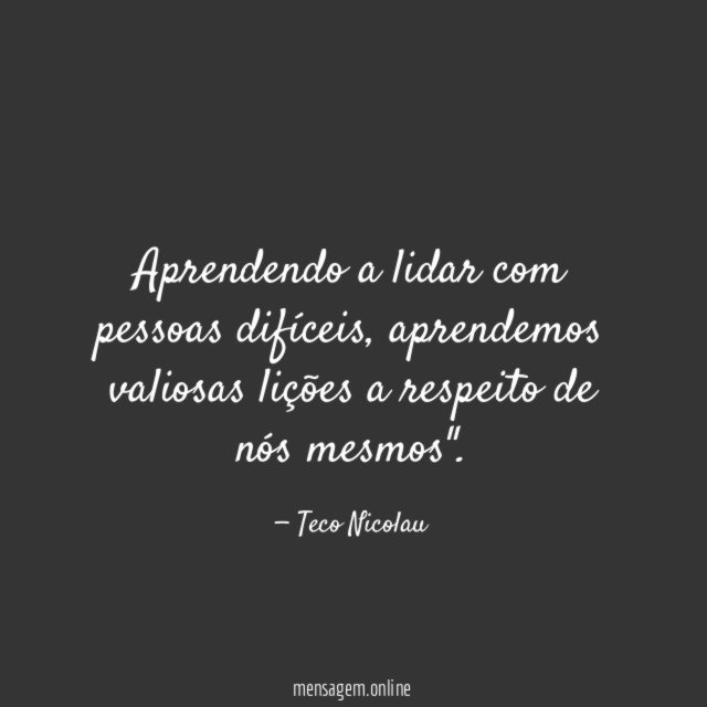 Aprendendo a lidar com pessoas difíceis