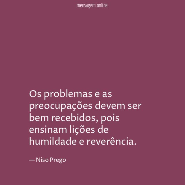 Os problemas e as preocupações devem ser bem recebidos