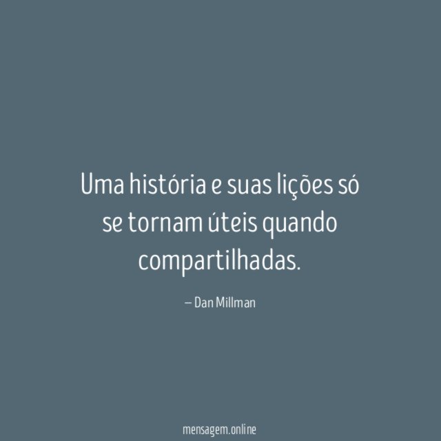 Uma história e suas lições só se tornam