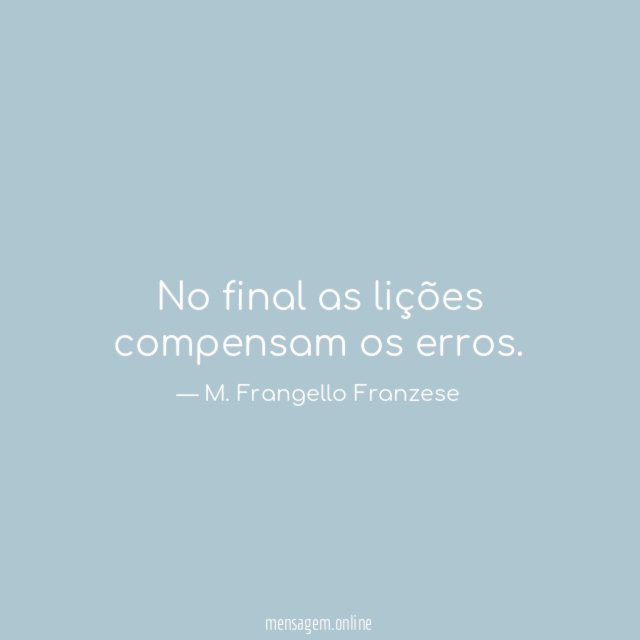 No final as lições compensam os erros
