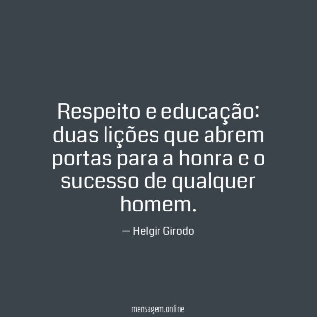 Respeito e educação