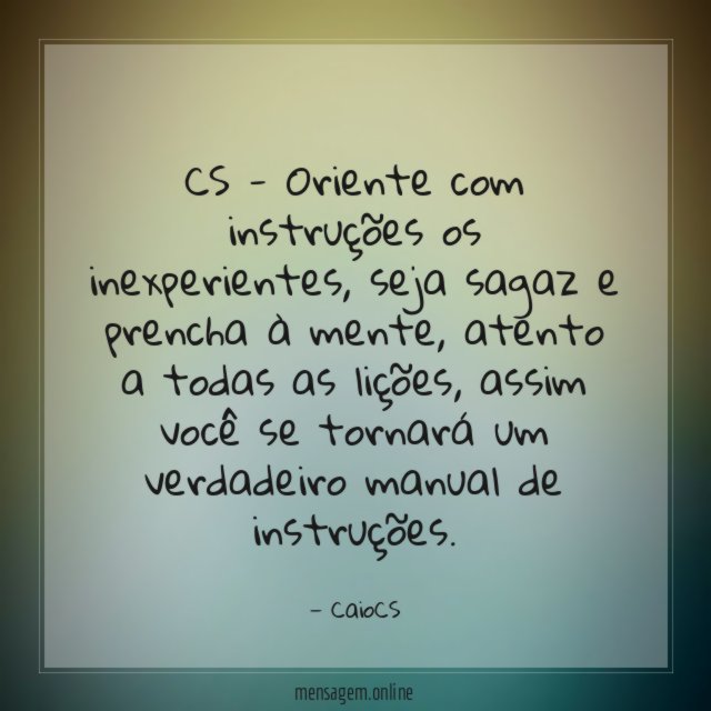 CS - Oriente com instruções os inexperientes
