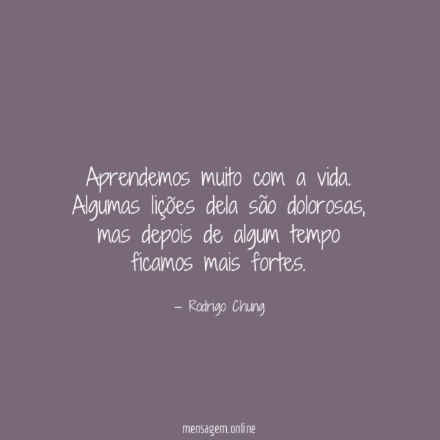 Aprendemos muito com a vida