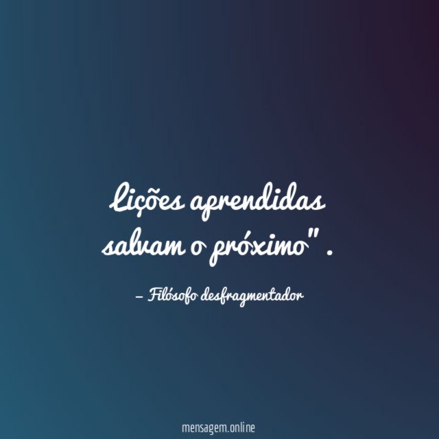 Lições aprendidas salvam o próximo"