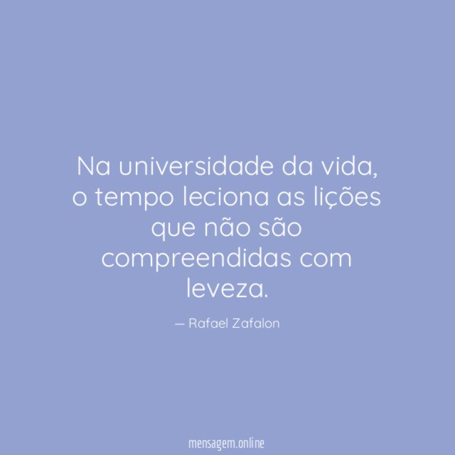 Na universidade da vida