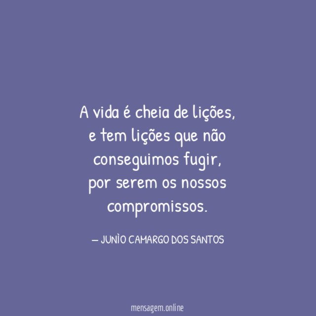A vida é cheia de lições