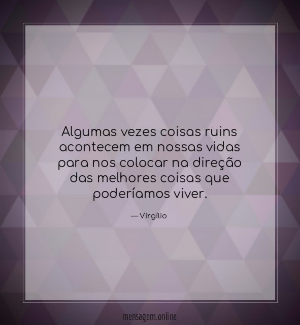 Algumas vezes coisas ruins acontecem em nossas vidas