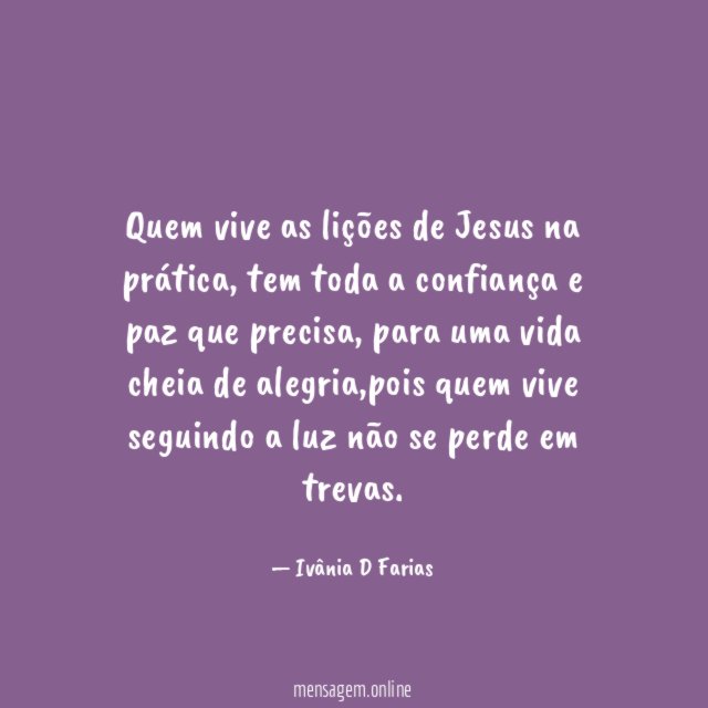 Quem vive as lições de Jesus na prática