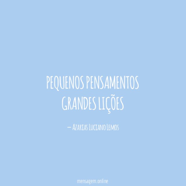 Pequenos pensamentos grandes lições