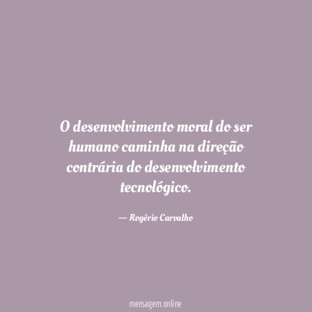 O desenvolvimento moral do ser humano caminha na