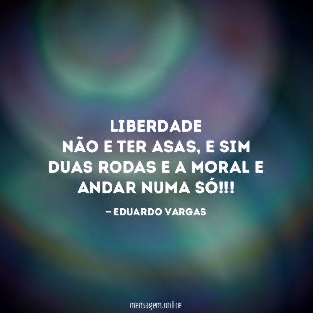 Liberdade Não e ter asas