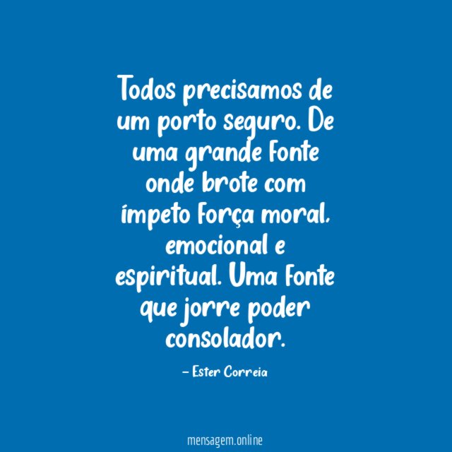 Todos precisamos de um porto seguro