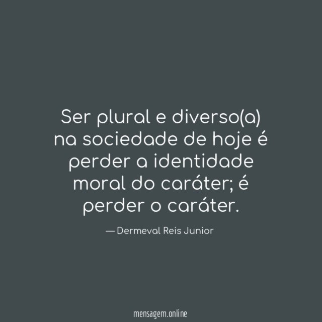 Ser plural e diverso(a) na sociedade de hoje