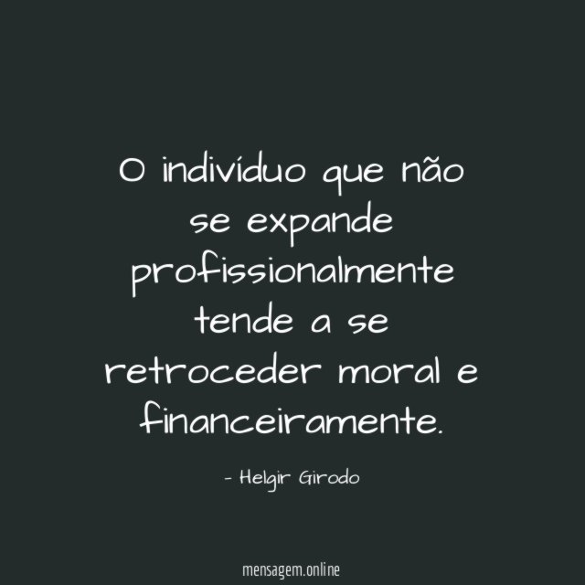 O indivíduo que não se expande profissionalmente tende a