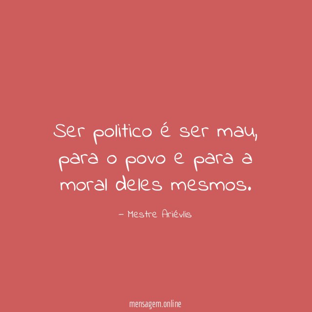 Ser politico é ser mau