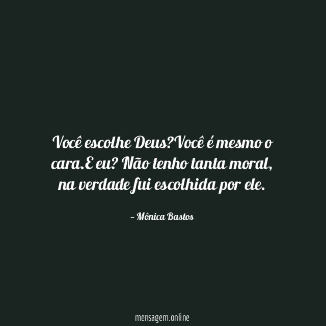 Você escolhe Deus