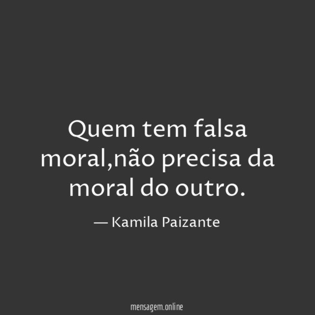 Quem tem falsa moral