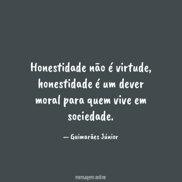 Honestidade não é virtude