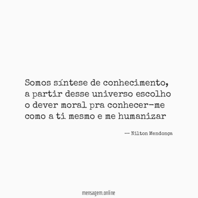 Somos síntese de conhecimento