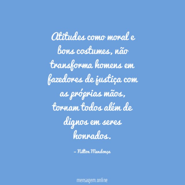 Atitudes como moral e bons costumes