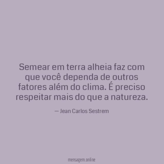 Semear em terra alheia faz com que você