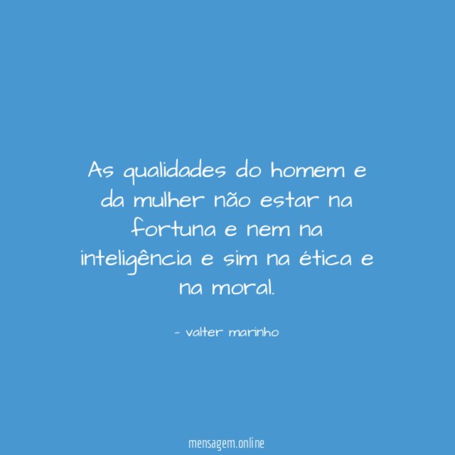 As qualidades do homem e da mulher não