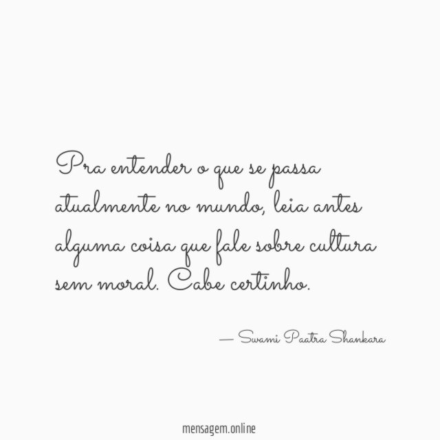 Pra entender o que se passa atualmente no mundo