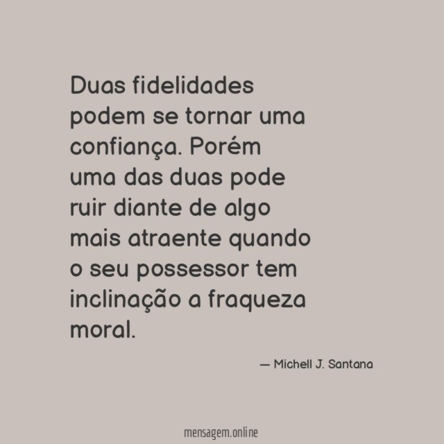 Duas fidelidades podem se tornar uma confiança