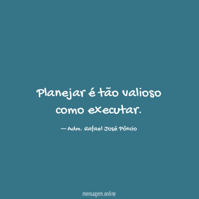 Planejar é tão valioso como executar