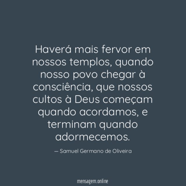 Haverá mais fervor em nossos templos
