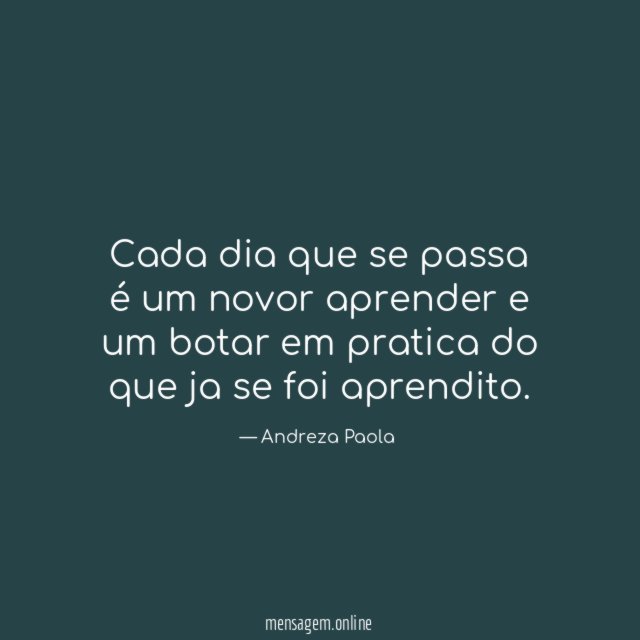 Cada dia que se passa é um novor