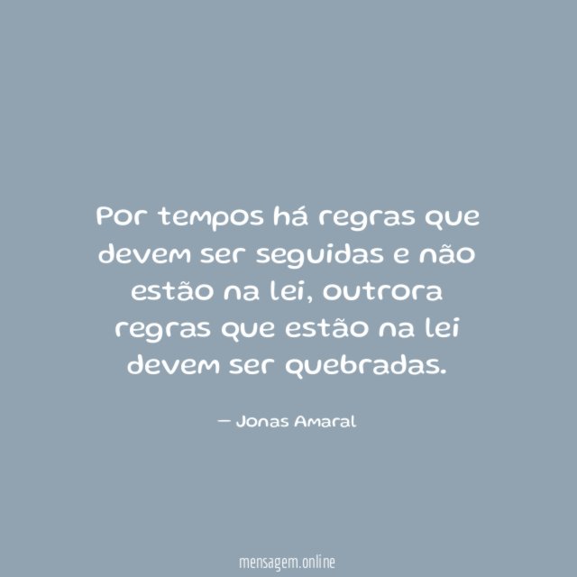Por tempos há regras que devem ser seguidas