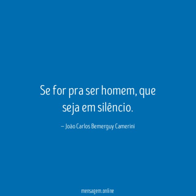 Se for pra ser homem