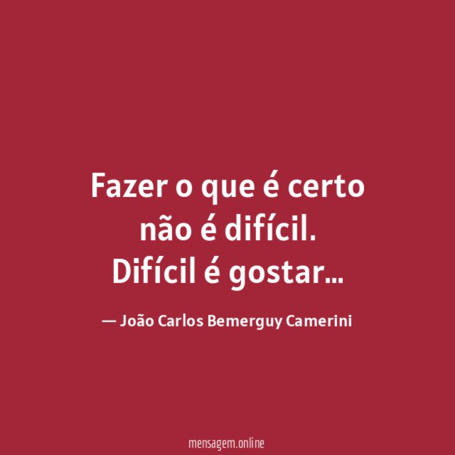 Fazer o que é certo não é difícil