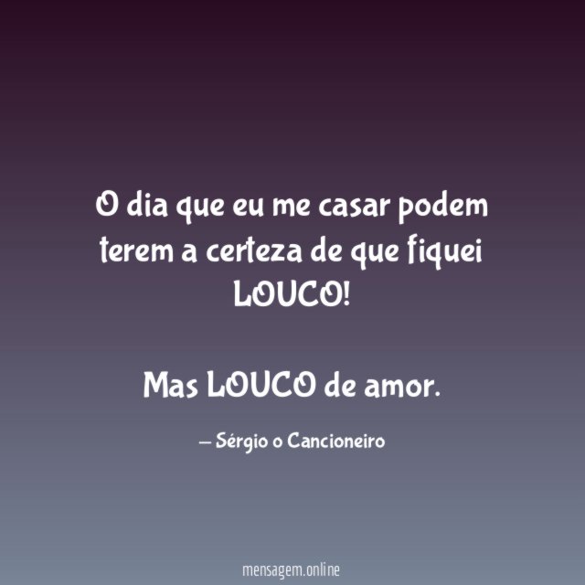 O dia que eu me casar podem terem