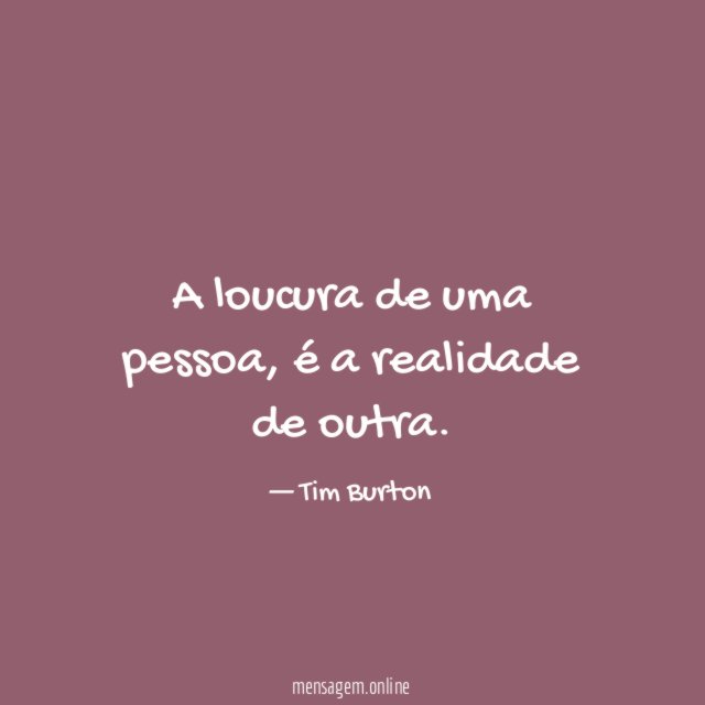 A loucura de uma pessoa